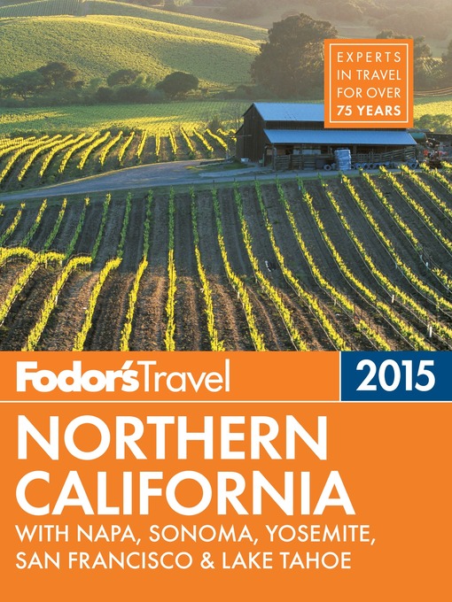 Title details for Fodor's Northern California 2015 by Fodor's Travel Guides - Available